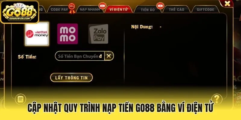 Cập nhật quy trình nạp tiền Go88 bằng ví điện tử