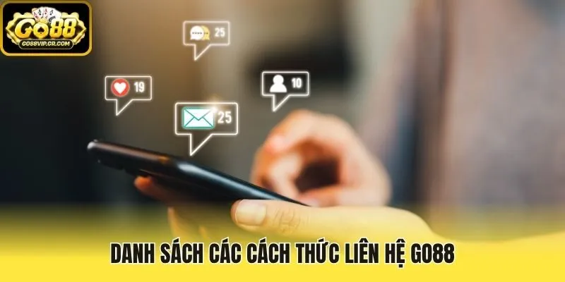 Danh sách các cách thức liên hệ Go88