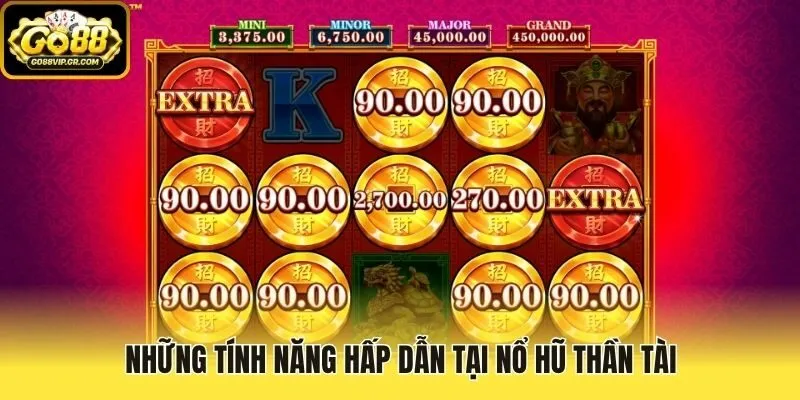 Những tính năng hấp dẫn tại nổ hũ thần tài